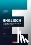 Thaler, Engelbert - Englisch unterrichten: Grundlagen - Kompetenzen - Methoden