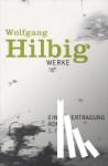 Hilbig, Wolfgang - Werke 4. Eine Übertragung