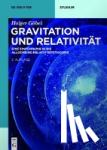 Goebel, Holger - Gravitation und Relativitat - Eine Einführung in die Allgemeine Relativitätstheorie