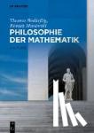 Bedurftig, Thomas, Murawski, Roman - Philosophie der Mathematik