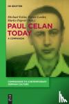  - Paul Celan Today - A Companion
