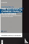 Ng, Joey Kong Man - The Successful Chinese Family Businesses