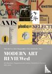  - MODERN ART REVIEWed - Art Reviews, Magazines and Gallery Bulletins in Europe, 1910-1945