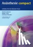 Roewer, Norbert, Thiel, Holger, Wunder, Christian - Anästhesie compact - Leitfaden für die klinische Praxis