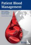 Hans Gombotz, Kai Zacharowski, Donat Rudolf Spahn - Patient Blood Management