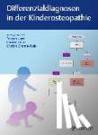  - Differenzialdiagnosen in der Kinderosteopathie