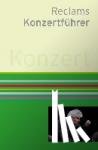 Schweizer, Klaus, Werner-Jensen, Arnold - Reclams Konzertführer