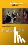 Tischer, Anuschka - Ludwig XIV.