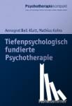 Boll-Klatt, Annegret, Kohrs, Mathias - Tiefenpsychologisch fundierte Psychotherapie