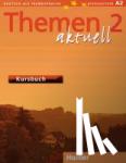  - Themen aktuell 2. Kursbuch - Deutsch als Fremdsprache. Niveaustufe A 2