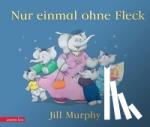 Murphy, Jill - Nur einmal ohne Fleck