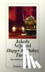 Arjouni, Jakob - Happy Birthday, Türke - Kayankayas erster Fall