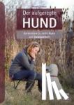 Schaal, Monika - Der aufgeregte Hund