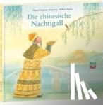 Andersen, Hans Christian - Die chinesische Nachtigall