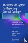  - The Bethesda System for Reporting Cervical Cytology - Definitions, Criteria, and Explanatory Notes