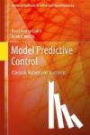 Kouvaritakis, Basil, Cannon, Mark - Model Predictive Control - Classical, Robust and Stochastic