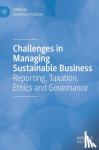 Susanne Arvidsson - Challenges in Managing Sustainable Business - Reporting, Taxation, Ethics and Governance