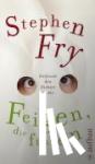 Fry, Stephen - Feigen, die fusseln - Entfessle den Dichter in dir
