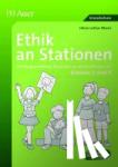 Worm, Heinz-Lothar - Ethik an Stationen - Handlungsorientierte Materialien zu den Kernthemen der Klassen 3 und 4