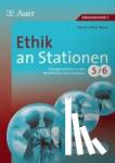 Worm, Heinz-Lothar - Ethik an Stationen 5-6 - Übungsmaterial zu den Kernthemen des Lehrplans, Klasse 5/6