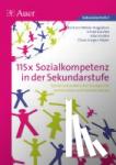 Höper, Britta, Kutzleb, Ulrike, Stobbe, Birgit, Weber-Hagedorn, Bertram - 115x Sozialkompetenz in der Sekundarstufe - Spiele und praktische Übungen für emotionales und soziales Lernen (5. bis 10. Klasse)