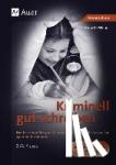 Weber, Annette - Kriminell gut schreiben Klasse 3 und 4