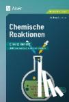 Harm, Andreas G. - Chemische Reaktionen - Chemie differenziert unterrichten. Praxiserprobte Materialien für heterogene Klassen