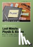 Schmidt, Carolin, Seifert, Hardy - Last Minute: Physik 8. Klasse