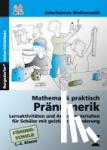  - Mathematik praktisch: Pränumerik - Lernaktivitäten und Arbeitsmaterialien für Schüler mit geistiger Behinderung (1. bis 4. Klasse)