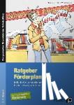 Heimlich, U., Lutz, S., Wilfert, K. - Ratgeber Förderplanung - Individuelle Lernförderung im Förderschwerpunkt Lernen (1. bis 9. Klasse)