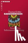 Köhler, Thomas - Rauschdrogen - Geschichte - Substanzen - Wirkung