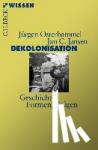 Jansen, Jan C., Osterhammel, Jürgen - Dekolonisation - Das Ende der Imperien