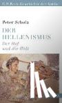 Scholz, Peter - Der Hellenismus - Der Hof und die Welt