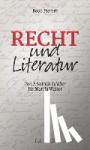 Pieroth, Bodo - Recht und Literatur - Von Friedrich Schiller bis Martin Walser