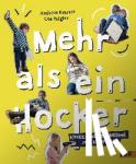 Kramer, Andreas, Teigler, Ute - Mehr als ein Hocker - Kinder bauen Möbel mit Köpfchen