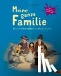 Raidt, Gerda - Meine ganze Familie - Was den Urmenschen und mich verbindet. Alles Wichtige über Generationen