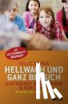 Jensen, Helle, Gøtzsche, Katinka, Weppenaar Pedersen, Charlotte, Sælebakke, Anne - Hellwach und ganz bei sich - Achtsamkeit und Empathie in der Schule