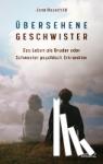 Hauschild, Jana - Übersehene Geschwister - Das Leben als Bruder oder Schwester psychisch Erkrankter