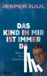 Juul, Jesper - Das Kind in mir ist immer da