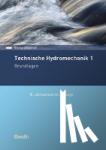 Bollrich, Gerhard - Technische Hydromechanik 1 - Grundlagen