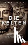 - Die Kelten - Geheimnisse einer versunkenen Kultur - Ein SPIEGEL-Buch