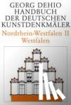 Dehio, Georg - Dehio - Handbuch der deutschen Kunstdenkmaler / Nordrhein-Westfalen II - Westfalen