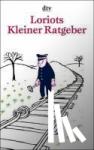 Loriot - Loriots Kleiner Ratgeber