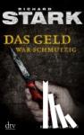 Stark, Richard - Das Geld war schmutzig
