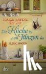Roger, Marie-Sabine - Die Küche ist zum Tanzen da - Erzählungen
