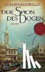 Maiwald, Stefan - Der Spion des Dogen