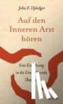 Upledger, John E. - Auf den Inneren Arzt hören