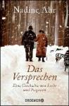 Ahr, Nadine - Das Versprechen - Eine Geschichte von Liebe und Vergessen