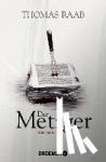 Raab, Thomas - Der Metzger