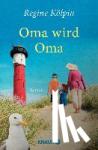 Kölpin, Regine - Oma wird Oma